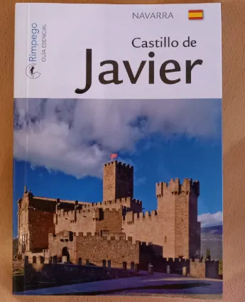 Castillo de Javier. Guía esencial. Rimpego